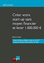 Livre sur comment créer votre startup sans moyen financier
